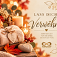 Lass Dich verwöhnen